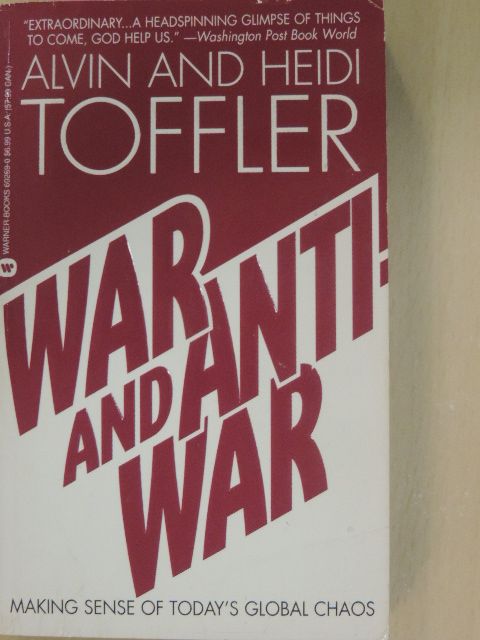 Alvin Toffler - War and Anti-War [antikvár]