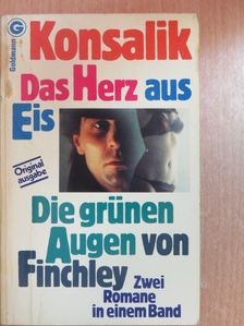 Heinz G. Konsalik - Das Herz aus Eis/Die grünen Augen von Finchley [antikvár]