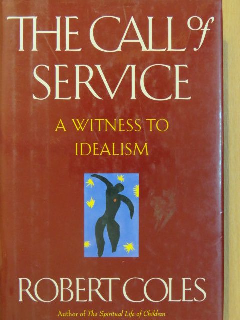 Robert Coles - The Call of Service [antikvár]