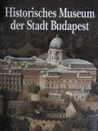 Baróti Judit - Historisches Museum der Stadt Budapest [antikvár]
