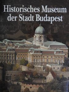 Baróti Judit - Historisches Museum der Stadt Budapest [antikvár]