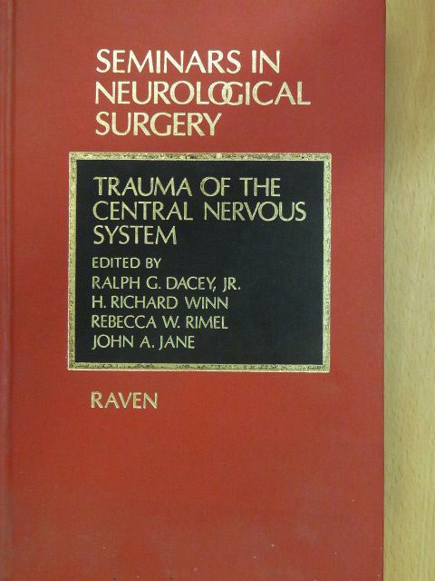 C. Wolf - Trauma of the Central Nervous System [antikvár]