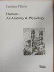 Cristina Tataru - Humour: an Anatomy & Physiology [antikvár]
