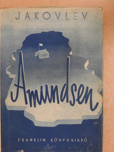 Jakovlev - Amundsen [antikvár]