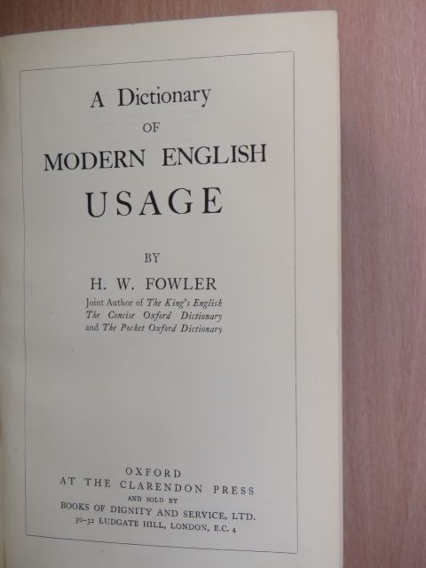 H. W. Fowler - A Dictionary of Modern English Usage [antikvár]