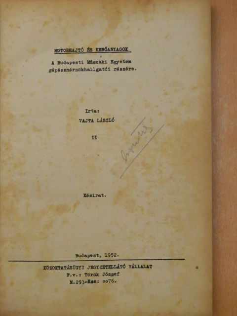 Vajta László - Motorhajtó és kenőanyagok II. [antikvár]