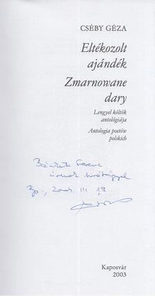 Cséby Géza - Eltékozolt ajándék / Zmarnowane dary (dedikált) [antikvár]