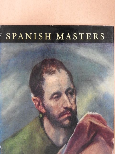 Marianne Haraszti-Takács - Spanish masters [antikvár]