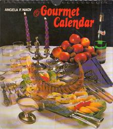 F. NAGY ANGÉLA - Gourmet Calendar [antikvár]