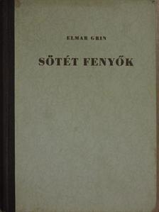 Elmar Grin - Sötét fenyők [antikvár]
