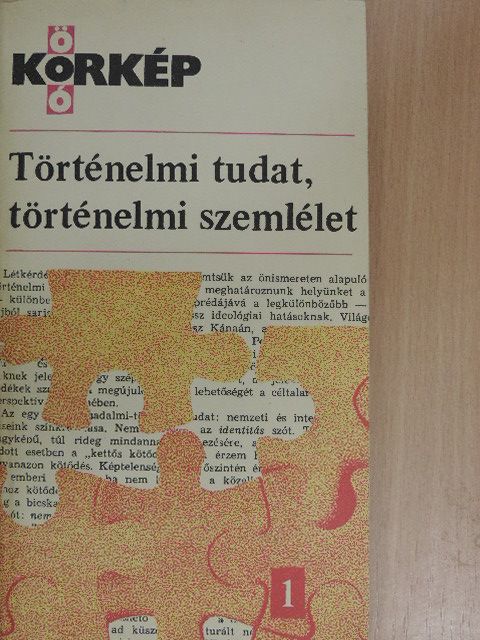 Csepeli György - Történelmi tudat, történelmi szemlélet I. [antikvár]