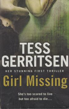 Tess Gerritsen - Girl Missing [antikvár]