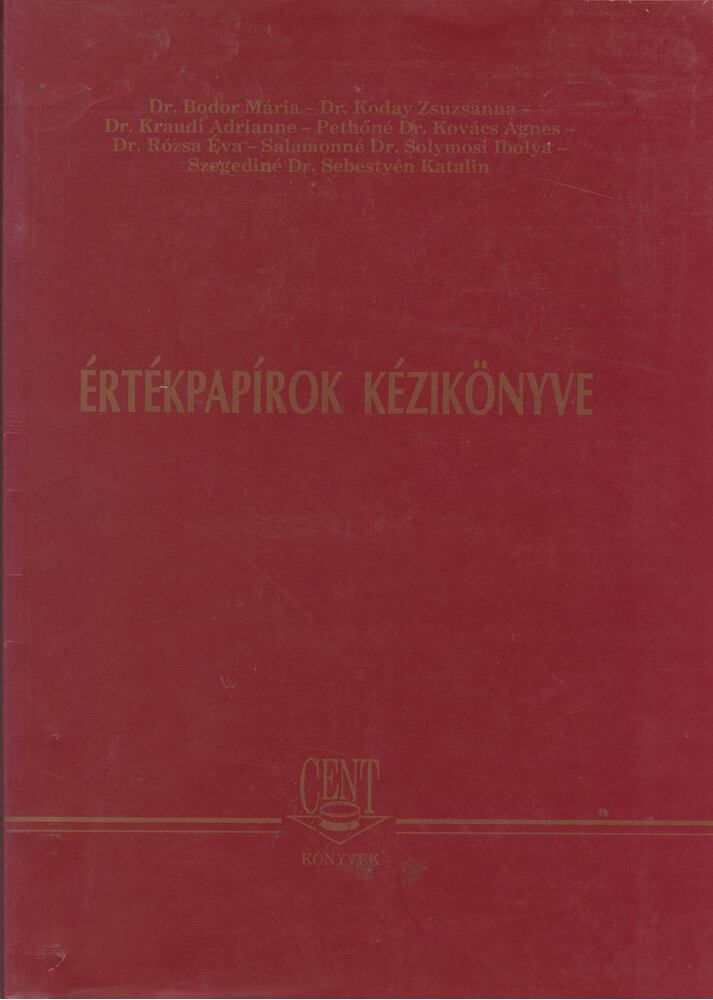 több szerző - Értékpapírok kézikönyve [antikvár]