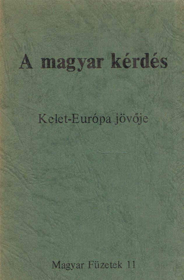 KENDE PÉTER - A magyar kérdés [antikvár]