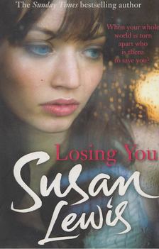 Susan Lewis - Losing You [antikvár]