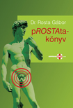 Gábor Dr.Rosta - pROSTAta-könyv [eKönyv: pdf]