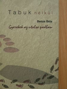 Benza Béla - Gyerekek az utolsó padban [antikvár]