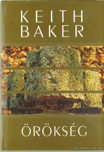 BAKER, KEITH - Örökség [antikvár]