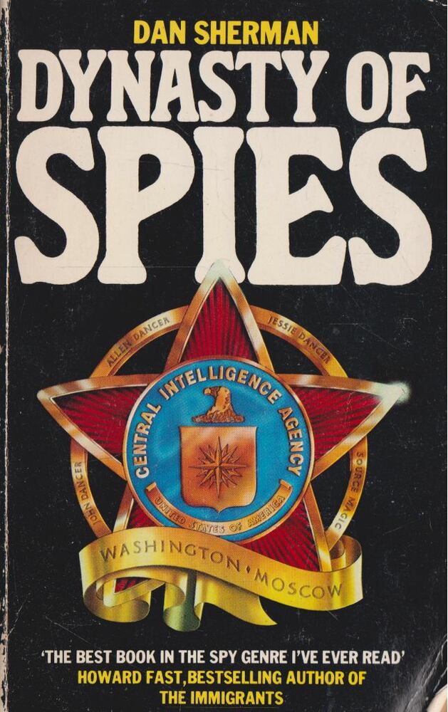 SHERMAN, DAN - Dynasty of spies [antikvár]
