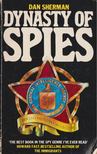 SHERMAN, DAN - Dynasty of spies [antikvár]