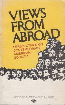 Peter I. Rose - Views From Abroad [antikvár]