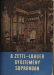 Thier László - A Zettl-Langer gyűjtemény Sopronban [antikvár]