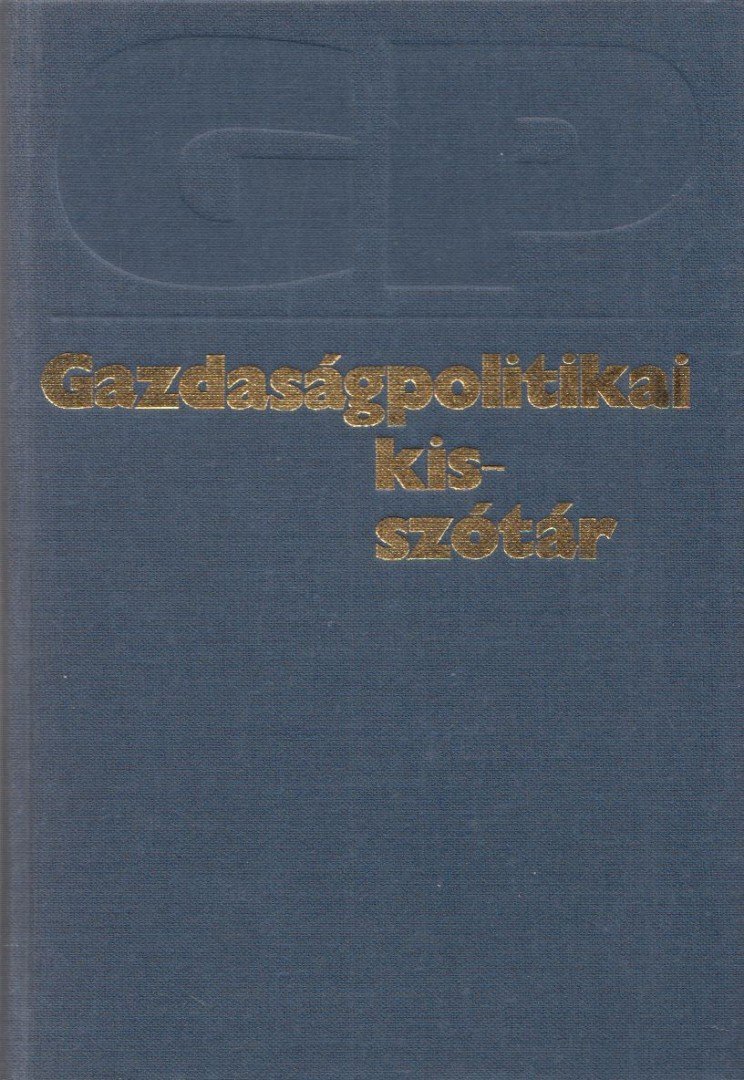 Wiesel Iván - Gazdaságpolitikai kisszótár [antikvár]
