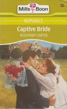 Rosemary Carter - Captive Bride [antikvár]
