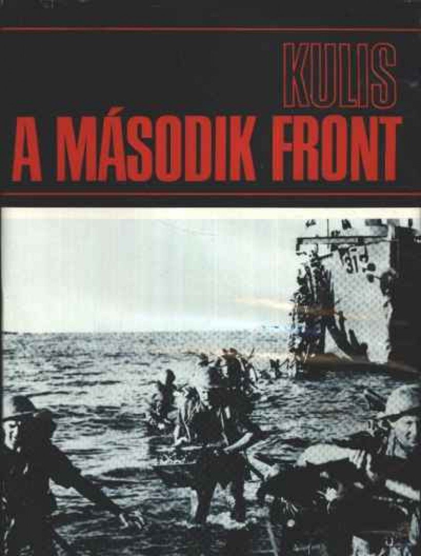 Kulis, B. M. - A második front [antikvár]