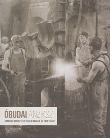 A. Horváth András (főszerk.) - Óbudai Anziksz 2018. Tavasz [antikvár]