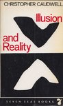 Caudwell, Christopher - Illusion and Reality [antikvár]
