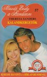 Sanders, Theresa - Kalandkergetők [antikvár]