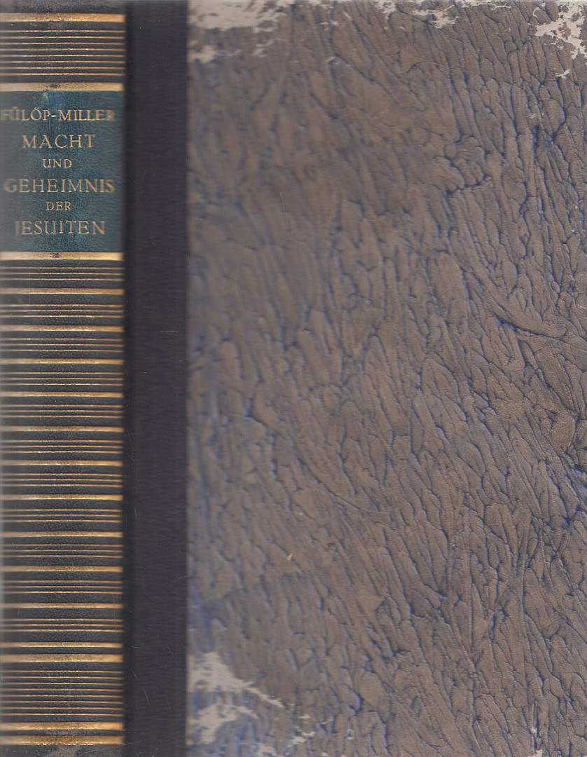 René Fülöp-Miller - Macht und Geheimnis der Jesuiten [antikvár]