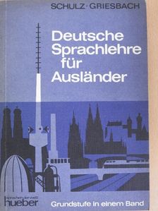 Dora Schulz - Deutsche Sprachlehre für Ausländer - Grundstufe [antikvár]