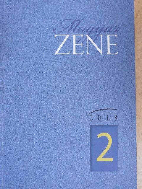 Bojti János - Magyar Zene 2018/2. [antikvár]