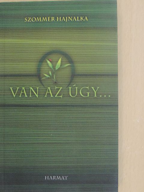 Szommer Hajnalka - Van az úgy... [antikvár]