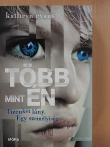 Kathryn Evans - Több mint én [antikvár]