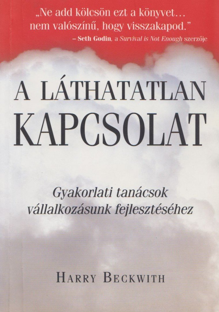 Harry Beckwith - A láthatatlan kapcsolat [antikvár]