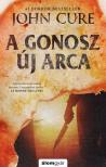 CURE, JOHN - A GONOSZ ÚJ ARCA