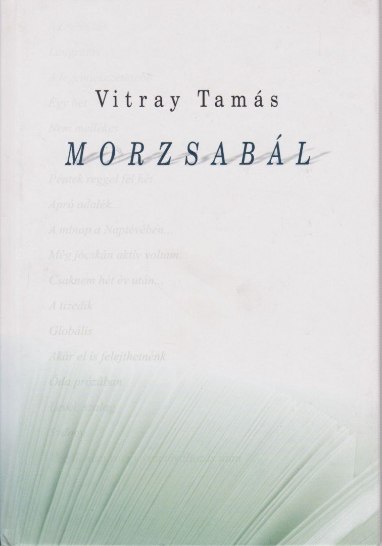 Vitray Tamás - Morzsabál [antikvár]