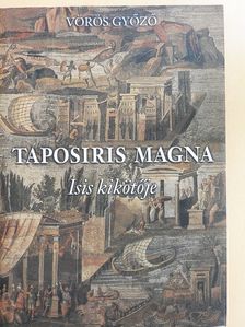 Vörös Győző - Taposiris Magna (dedikált példány) [antikvár]