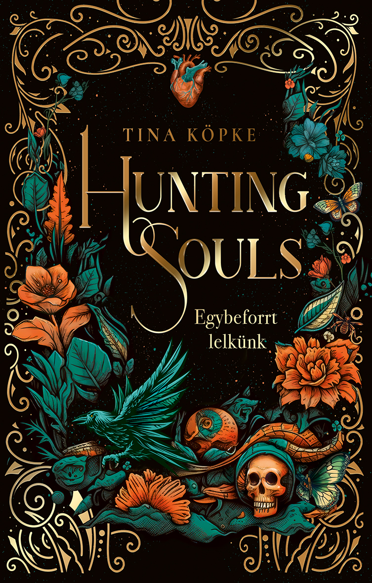 Tina Köpke - Hunting Souls - Egybeforrt lelkünk