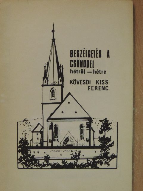 Bustya Dezső - Beszélgetés a csönddel hétről-hétre [antikvár]