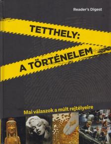 Tetthely: A történelem [antikvár]