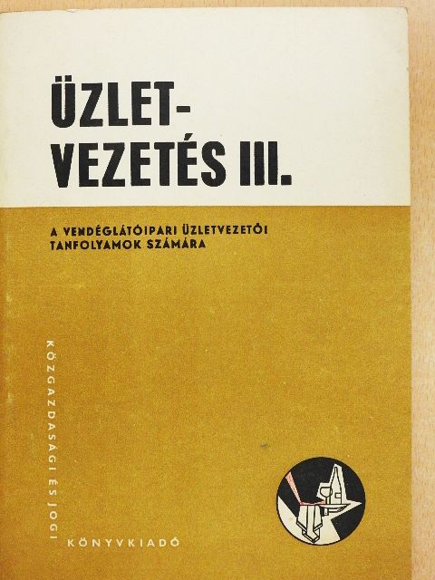Király József - Üzletvezetés III. [antikvár]
