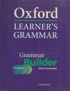 John Eastwood - Oxford Learner's Grammar Builder [antikvár]