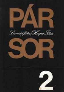Levendel Júlia, Horgas Béla - Pár-sor 2. [antikvár]