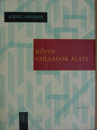 Rideg Sándor - Hűvös csillagok alatt [antikvár]