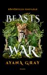 Ayana Gray - Beast of War - Könyörtelen fenevadak [eKönyv: epub, mobi]