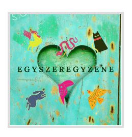 EGYSZEREGYZENE CD